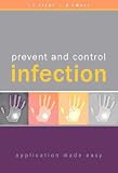 Prevent and Control Infection: Application Made Easy