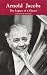 Books : Arnold Jacobs the Legacy of a Master the Personal and Pedagogical Recollections of 31 of His Colleagues Students and Friends