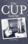 If the Cup Could Talk