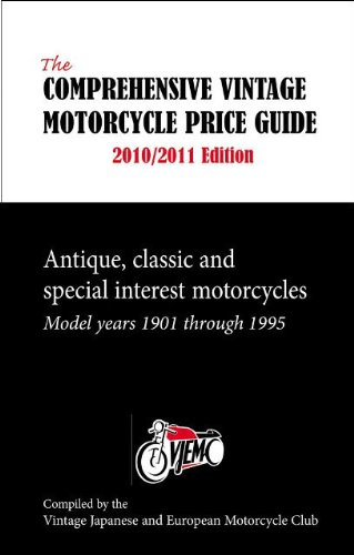 the comprehensive vintage motorcycle price guide 20102011 edition antique classic and special interest motorcycles