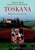 Toskana: K�che, Land und Leute