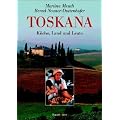 Toskana: K�che, Land und Leute