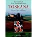 Toskana: K�che, Land und Leute