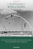 ISBN: 0762741538 - It Happened in Wisconsin (It Happened In Series)
