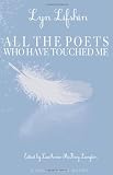 All The Poets Who Have Touched Me