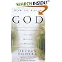 How to Know God: The Soul's Journey into the Mystery of Mysteries