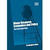 Water Resource Economics and Policy: An Introduction