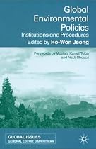 Global Environmental Policies: Institutions and Procedures (Global Issues)