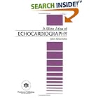 A Slide Atlas of Echocardiography (ENCYCLOPEDIA OF VISUAL MEDICINE SERIES) by  J. Chambers