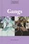 Opposing Viewpoints Digests - Gangs (hardcover edition)