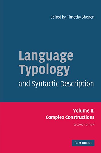 Language Typology and Syntactic Description: Volume 2, Complex Constructions