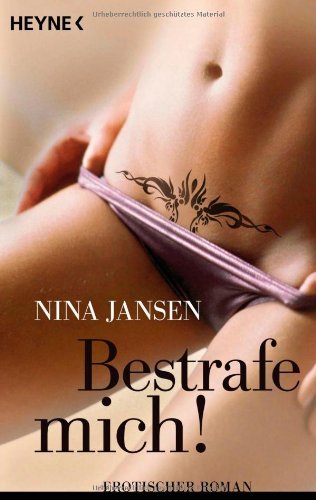 Bestrafe mich!: Erotischer Roman