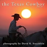 2013 Texas Cowboy Calendar