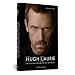 Hugh Laurie - Die inoffizielle Biografie des �Dr. House�