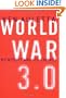 World War 3.0 : Microsoft and Its Enemies
