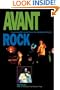 Avant Rock: Experimental Music from the Beatles to Bjork (Feedback (Chicago, Ill.), V. 3.)