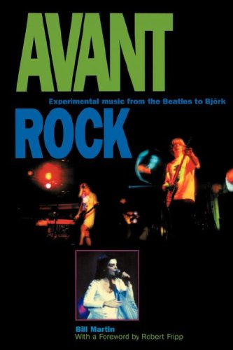 Avant Rock: Experimental Music from the Beatles to Bjork