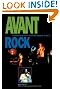 Avant Rock: Experimental...