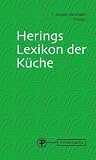  : Herings Lexikon der Küche: International anerkanntes Nachschlagewerk für die moderne und klassische Küche. Kurze Kochanleitungen unter Einbeziehung ... Mischgetränke. Aufgussgetränke mit Rezepturen