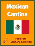  : Mexican Cantina (Food Fare Culinary Collection)