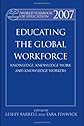 World Yearbook of Education 2007: Educating the Global Workforce: Knowledge, Knowledge Work and Knowledge Workers (World Yearbook of Education)