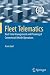 Fleet Telematics: Real-time management and planning of commercial vehicle operations (Operations Research/Computer Science Interfaces Series)