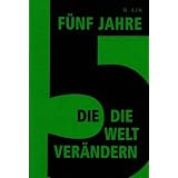 F�nf Jahre, die die Welt ver�ndern: Erz�hlungen vom gro�en Planvon "M. Iljin"