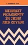 Buddhist Philosophy in India and Ceylon