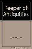 The keeper of antiquities : a novel