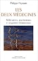 Les deux m�decines