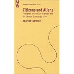 Citizens and Aliens Foreigners and the Law in Britain and the German States 1789-1870 book cover