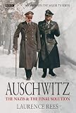 Auschwitz: The Nazis & The `Final Solution`