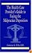 The Health Care Provider's Guide to Facing the Malpractice Deposition