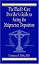 The Health Care Provider's Guide to Facing the Malpractice Deposition The Health Care Provider's Guide to Facing the Malpractice Deposition