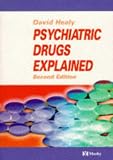 Psychiatric Drugs Explained Psychiatric Drugs Explained
