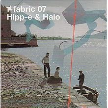 Fabric 07: Hipp-E & Halo