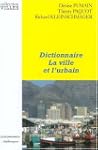 dictionnaire: la ville et l'urbain (a...