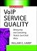 VoIP Service Quality: Measuring and Evaluating Packet-Switched Voice: Measuring and Evaluating Packet-switched Services (Professional Telecom)