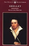 Shelley: Poems (Penguin Poetry Library)