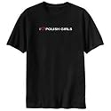 T-SHIRT BLACK " I LOVE POLISH GIRLS " POLAND Large