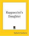 Rappaccini\'s Daughter (Large Print)