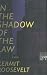 Image of In the Shadow of the Law: A Novel