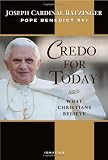 Credo for Today: What Christians Believe