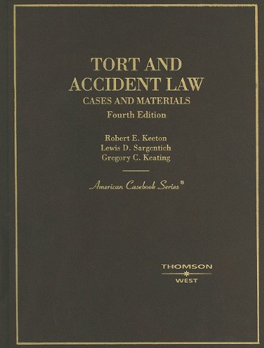Tort and Accident Law: Cases and Materials, 4th (American Casebook Series)