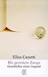 Die gerettete Zunge: Geschichte einer Jugend (Fiction, Poetry & Drama)