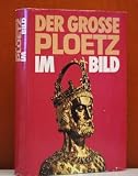 Produkt-Bild: PLOETZ. Der gro&szlig;e PLOETZ im Bild. Ein Bildatlas zur Weltgeschichte