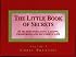 The Little Book of Secrets: 81 Secrets for Living a Happy, Prosperous and Successful Life