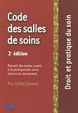 Revue Editions Lamarre  / Code des salles de soin : Recueil des textes usuels à la pratique des soins choisis et commentés