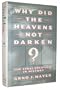 Why Did the Heavens Not Darken