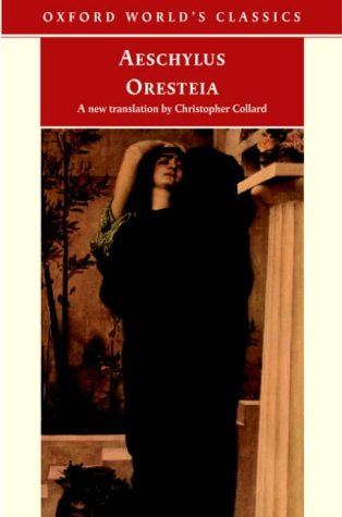 Oresteia (Oxford World's Classics)